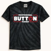 Machinist Professional Button Pusher, Machinist Kids Tie-Dye T-Shirt