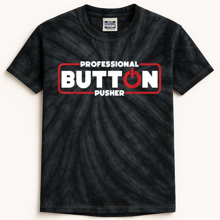 Machinist Professional Button Pusher, Machinist Kids Tie-Dye T-Shirt