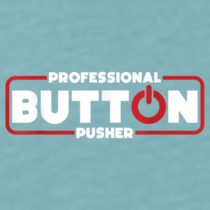 Machinist Professional Button Pusher, Machinist Sueded Cloud Jersey T-Shirt