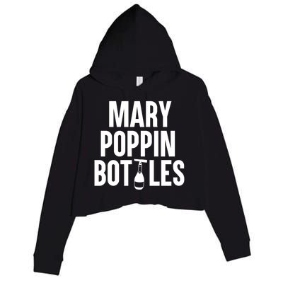 Mary Poppin Bottles Gift Crop Fleece Hoodie