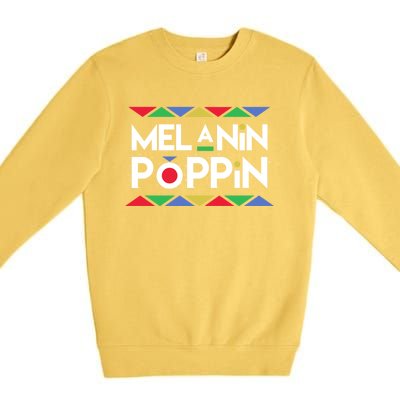 Melanin Poppin! Black Beauty African Pride Gift Premium Crewneck Sweatshirt