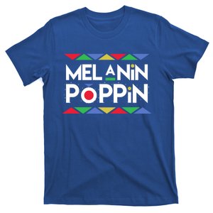 Melanin Poppin! Black Beauty African Pride Gift T-Shirt