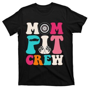 Mom Pit Crew Race Car Birthday Party Racing Mothers Day T-Shirt