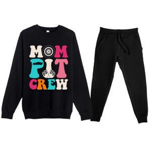 Mom Pit Crew Race Car Birthday Party Racing Mothers Day Premium Crewneck Sweatsuit Set