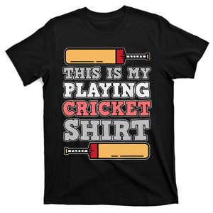 My Playing Cricket Sports Player Lover Team Coach Graphic T-Shirt