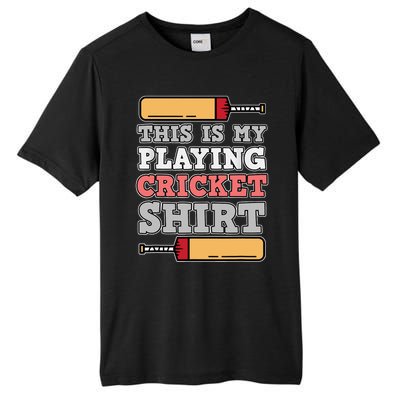 My Playing Cricket Sports Player Lover Team Coach Graphic Tall Fusion ChromaSoft Performance T-Shirt