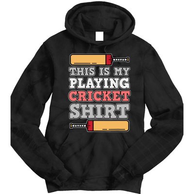 My Playing Cricket Sports Player Lover Team Coach Graphic Tie Dye Hoodie