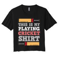 My Playing Cricket Sports Player Lover Team Coach Graphic Women's Crop Top Tee