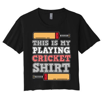 My Playing Cricket Sports Player Lover Team Coach Graphic Women's Crop Top Tee