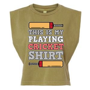 My Playing Cricket Sports Player Lover Team Coach Graphic Garment-Dyed Women's Muscle Tee