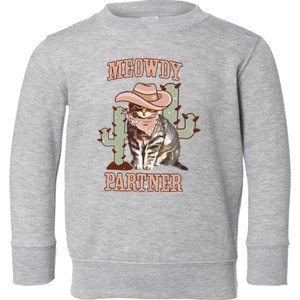 Meowdy Partner Cowboy Cat Western Country Toddler Sweatshirt