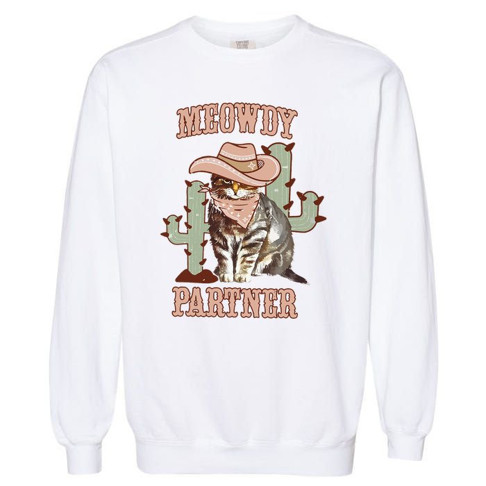 Meowdy Partner Cowboy Cat Western Country Garment-Dyed Sweatshirt