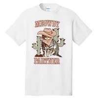 Meowdy Partner Cowboy Cat Western Country Tall T-Shirt