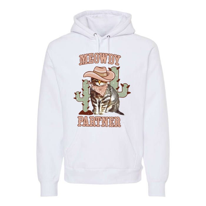 Meowdy Partner Cowboy Cat Western Country Premium Hoodie