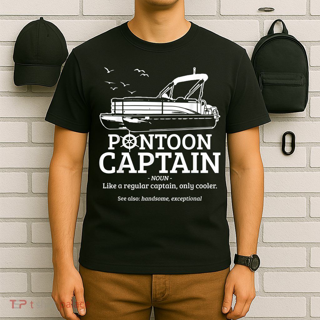 Mens Pontoon Captain Definition Funny Pontoon Boat Boating T-Shirt