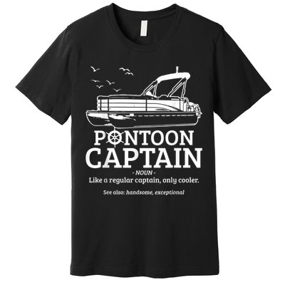 Mens Pontoon Captain Definition Funny Pontoon Boat Boating Premium T-Shirt