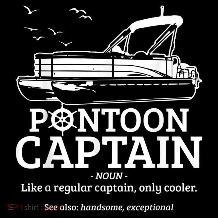 Mens Pontoon Captain Definition Funny Pontoon Boat Boating Womens T-Shirt