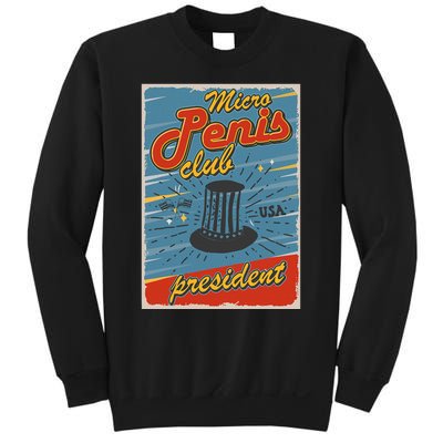 Micro Penis Club President Sweatshirt