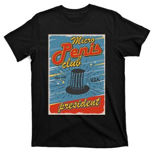 Micro Penis Club President T-Shirt