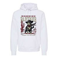 Meowdy Partner Cowboy Cat Vintage Cowboy Premium Hoodie