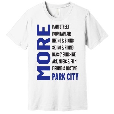 More Park City Premium T-Shirt