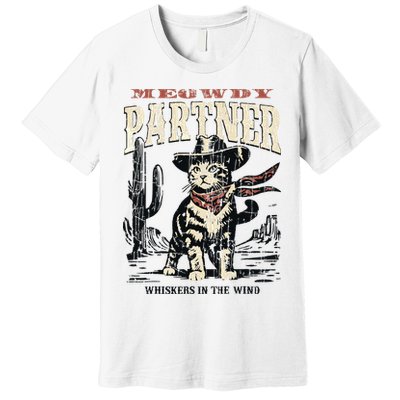 Meowdy Partner Cowboy Cat Vintage Premium T-Shirt