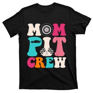 Mom Pit Crew Race Car Birthday Party Racing Mothers Day T-Shirt