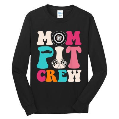 Mom Pit Crew Race Car Birthday Party Racing Mothers Day Tall Long Sleeve T-Shirt