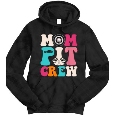 Mom Pit Crew Race Car Birthday Party Racing Mothers Day Tie Dye Hoodie