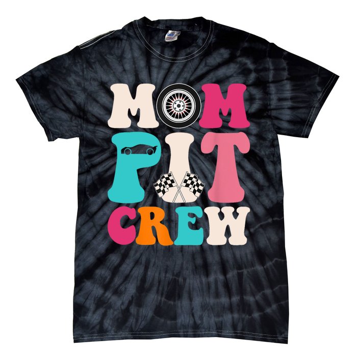 Mom Pit Crew Race Car Birthday Party Racing Mothers Day Tie-Dye T-Shirt