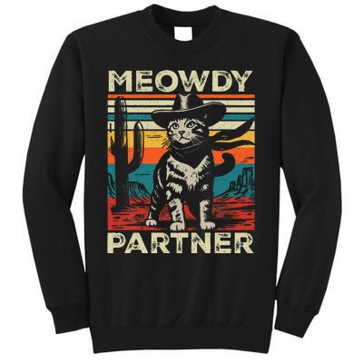 Meowdy Partner Cat Cowboy Hat Howdy Funny Country Western Tall Sweatshirt