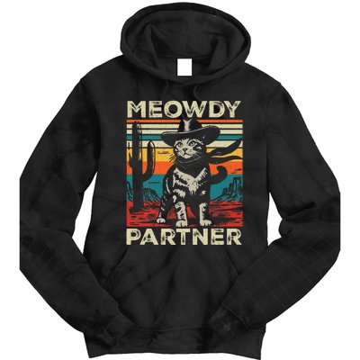 Meowdy Partner Cat Cowboy Hat Howdy Funny Country Western Tie Dye Hoodie