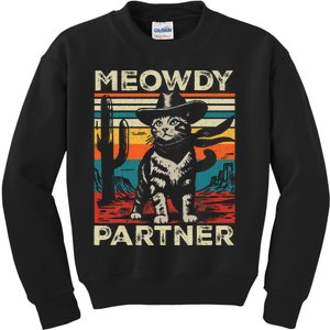 Meowdy Partner Cat Cowboy Hat Howdy Funny Country Western Kids Sweatshirt