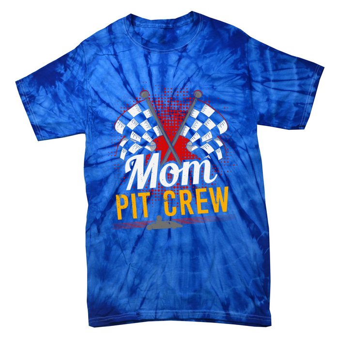 Mom Pit Crew Great Gift Pit Crew Gift Pit Crew Meaningful Gift Tie-Dye T-Shirt