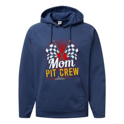 Mom Pit Crew Great Gift Pit Crew Gift Pit Crew Meaningful Gift Performance Fleece Hoodie