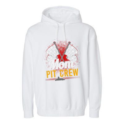 Mom Pit Crew Great Gift Pit Crew Gift Pit Crew Meaningful Gift Garment-Dyed Fleece Hoodie