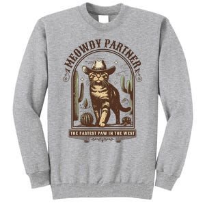 Meowdy Partner Cowboy Cat Country Western Funny Cat Tall Sweatshirt