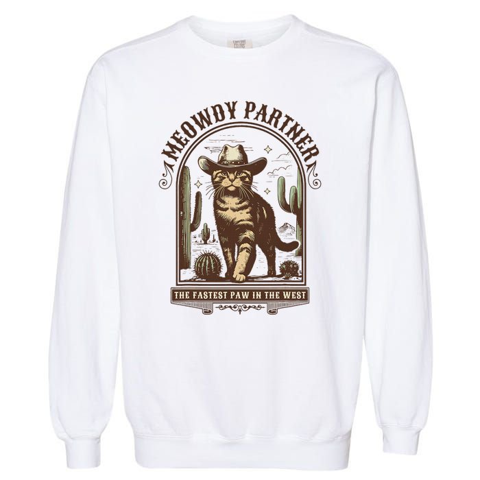 Meowdy Partner Cowboy Cat Country Western Funny Cat Garment-Dyed Sweatshirt