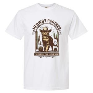 Meowdy Partner Cowboy Cat Country Western Funny Cat Garment-Dyed Heavyweight T-Shirt