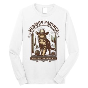 Meowdy Partner Cowboy Cat Country Western Funny Cat Long Sleeve Shirt