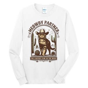 Meowdy Partner Cowboy Cat Country Western Funny Cat Tall Long Sleeve T-Shirt