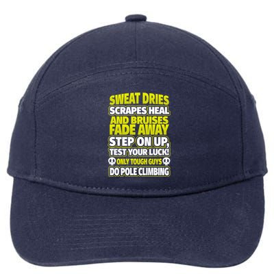 Male Pole Climber Tough Guys Pole Climbing Gift 7-Panel Snapback Hat