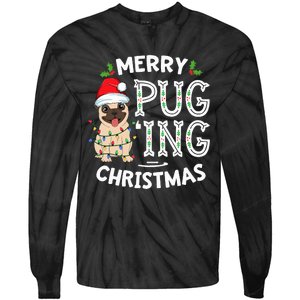 Merry Pugging Christmas Dog Santa Pug Xmas  Pugmas Tie-Dye Long Sleeve Shirt