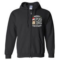 Merry Pugging Christmas Dog Santa Pug Xmas  Pugmas Full Zip Hoodie