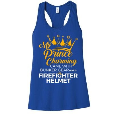 My Prince Charming Fire Wives Fire Firefighter Wife Gift Women's Racerback Tank