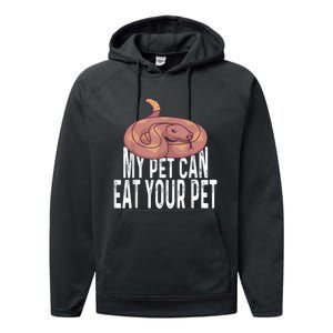 My Pet Can Eat Your Pet Quote For Reptile Pet Snake Owners Performance Fleece Hoodie