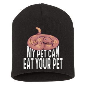 My Pet Can Eat Your Pet Quote For Reptile Pet Snake Owners Short Acrylic Beanie