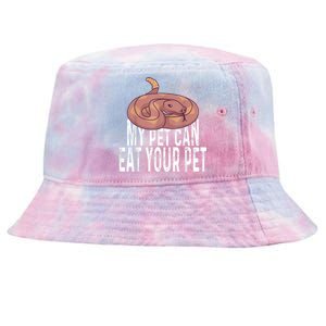 My Pet Can Eat Your Pet Quote For Reptile Pet Snake Owners Tie-Dyed Bucket Hat