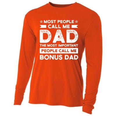 Most People Call Me Bonus Dad Stepson Bonusson Stepdad Gift Cooling Performance Long Sleeve Crew