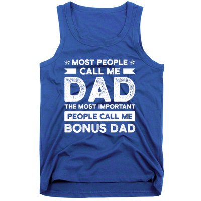 Most People Call Me Bonus Dad Stepson Bonusson Stepdad Gift Tank Top